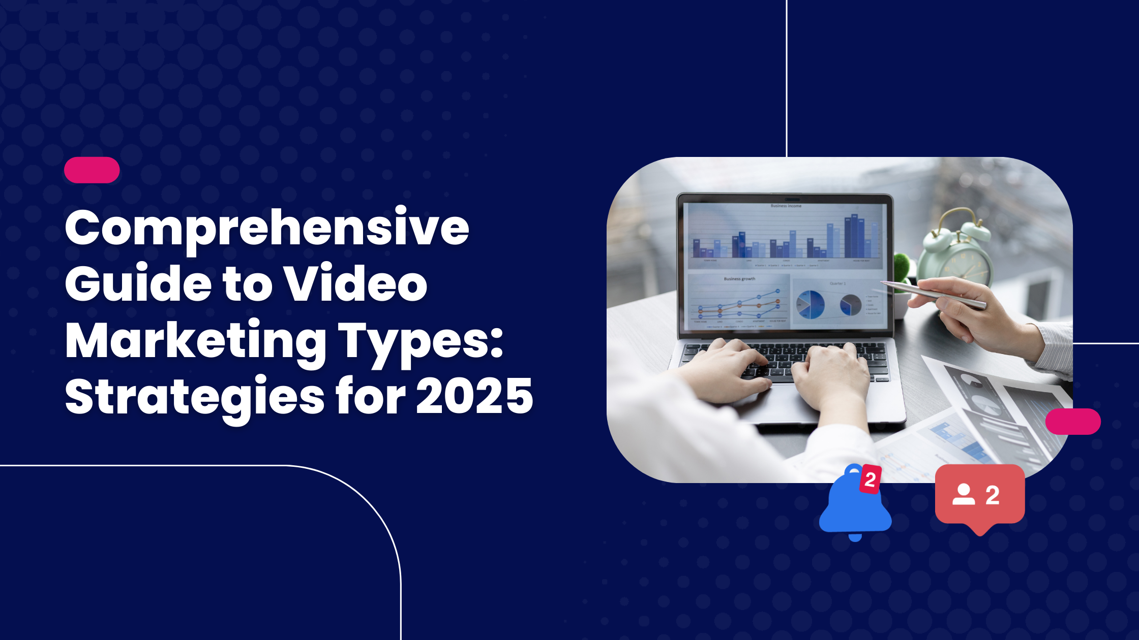 Comprehensive Guide to Video Marketing Types: Strategies for 2025
